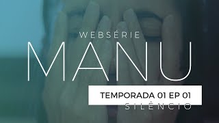 MANU | WEBSERIE | EP 01 "Silêncio" | Primeira Temporada | English Subtitles | O Poder da Gravata