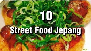 10 Street Food Jepang Paling Populer