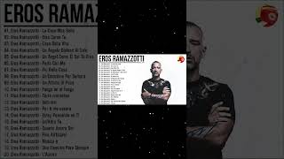 Eros Ramazzotti Greatest Hits Full Album - Eros Ramazzotti canzoni vecchie - Best Of Eros Ramazzotti