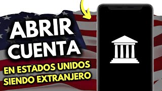 ¡Descubre Qué Bancos en Estados Unidos Abren Cuentas a Extranjeros! (¡en 3 minutos!)