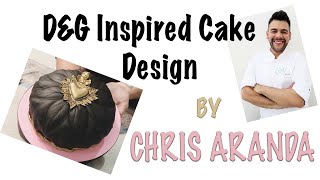 D&G Inspired Cake Design By Chris Aranda