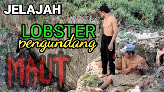 Jelajah : Lobster Pengundang Maut