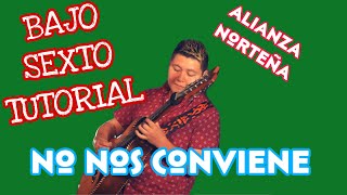 No Nos Conviene - La Alianza Norteña (TABS Bajo Quinto Tutorial)