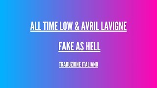 All Time Low & Avril Lavigne - Fake As Hell - Traduzione Italiano