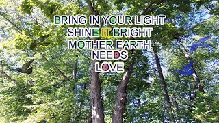 Nations Come to the Light out of  Darkness. My thoughts for/on Mother Earth. Calling Light workers