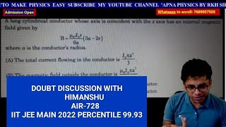 DOUBT MAGNETIC FIELD OF HIMANSHU AIR-728 IIT JEE MAINS-2020 (PERCENTILE-99.93) BY RKH SIR