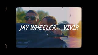 Jay Wheeler - Vivir (Video Oficial Lyric) LETRA