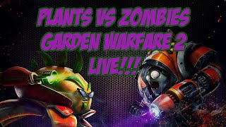 Plants VS Zombies Garden Warfare 2 Live !!!