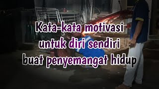 Kata-kata motivasi untuk diri sendiri buat penyemangat hidup