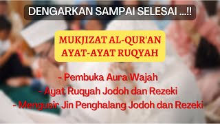 SIMAK SAMPAI SELESAI JANGAN KAGET JIKA BERTEMU JODOH SETELAH MENDENGAR KAN AYAT - AYAT RUQYAH INI