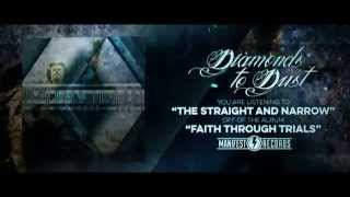 Diamonds to Dust - The Straight and Narrow