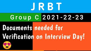 Documents needed during Interview| Group C Exam| JRBT 2022