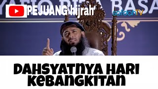 DAHAYATNYA HARI KEBANGKITAN,ustadz dr Syafiq Riza basalamah,ma