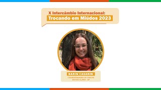 X Intercâmbio Internacional: Trocando em Miúdos - Karin Casarin