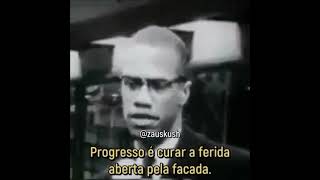 Malcolm X: eu jamais diria que avanços foram feitos