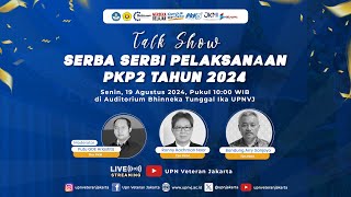 🔴 LIVE | TALK SHOW SERBA SERBI PELAKSANAAN PKP2 TAHUN 2024