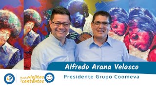 Alfredo Arana Velasco, presidente Grupo Coomeva en Cómo me Pensiono