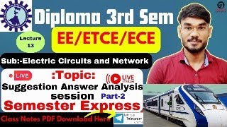 Lec-13| Diploma 3rd Sem EE/ETC| Sub-Electric Circuits & Network| Suggestion Answer Analysis _Part-2🔥