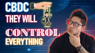 Central Bank Digital Currency - CBDC - Why you should be AFRAID!