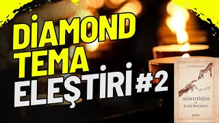 Diamond Tema'nın 'Agnostisizm ve İlahi Tragedya' Kitabının Kritigi -2-