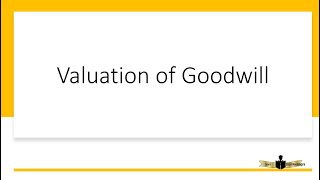 Valuation of goodwill Part 4