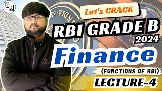 Functions of RBI (PART 1) | Lecture 4 | RBI Grade B Finance and Management | UNleash RBI