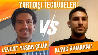 YURTDIŞI TECRÜBELERİ #1 Konuk -  Altuğ Kumranlı