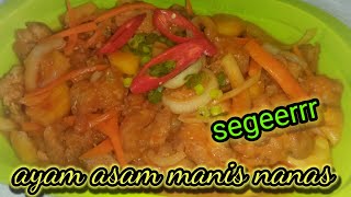 Resep ayam asam manis nanas // masakan rumahan