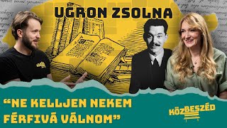 „A Harry Pottert betenném a kötelezők közé” - Ugron Zsolna | KözBeszéd #022