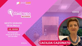 VALE DO IVAÍ CONECTADO - ESPECIAL: Mulheres 🎙️Cacilda Cazonato