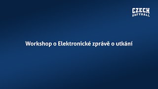 Workshop o Elektronické zprávě o utkání