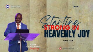 STARTING STRONG IN HEAVENLY JOY || SUNDAY SERVICE || 08/25/2024