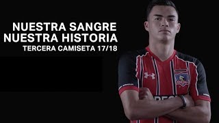 NUESTRA SANGRE, NUESTRA HISTORIA / Tercera Camiseta 17/18