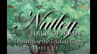 Nutley Hall of Fame Inaugural Ceremony September 28, 2003