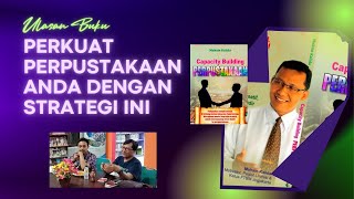 Ulasan Buku Capacity Building Perpustakaan Karya Muhsin Kalida