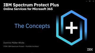 IBM Storage Protect for Cloud Microsoft 365: Concepts – Presentation