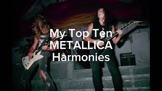 My Top Ten Metallica Harmonies