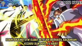 ONE PIECE 1132 - EDAN! AKAINU KALAHKAN KIZARU DLM DUEL! MOMEN PENGHIANATAN KIZARU & AKAINU OTW ELBAF