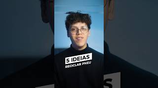 5 ideias DIY para reciclar pneu velho (Faça Você Mesmo)