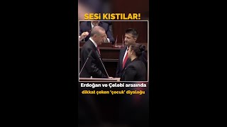 Erdoğan ile Mehmet Ali Çelebi arasında olay 'çocuk' diyaloğu! Sesi kıstılar #shorts