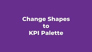 5.6 Change Shapes to KPI symbol palette