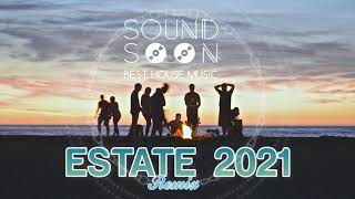 I TORMENTONI DELL' ESTATE 2021 - Canzoni & Hit del momento MAGGIO GIUGNO 2021 - House Commerciale