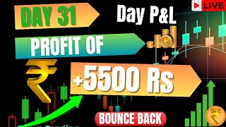 Day 31| profit of rs +5500 investing Trading investment invest portfolio live