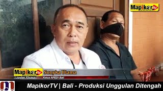 MapikorTV | Bali - Produksi Unggulan Ditengah Situasi Pandemic Covid 19 Sangat Berlimpah!