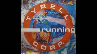 TYRELL CORP. - RUNNING (TURN IN, TURN OUT, DROP OUT) A-1 (1990)