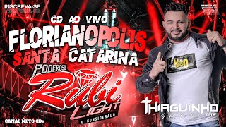 PODEROSO RUBI LIGHT   SANTA CATARINA  BRUSQUE  DJ THIAGUINHO TOP 11 08 23✔️ NETO CDs ×͜× ✔️