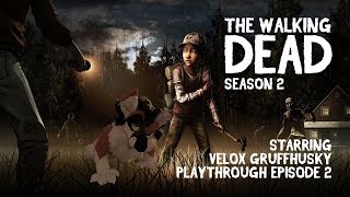 The Walking Dead: Season two - Playthrough w/ Velox - Episode 2