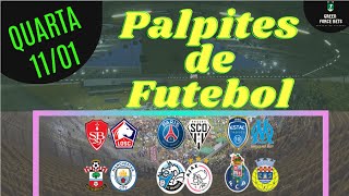 PALPITES DE APOSTAS DE FUTEBOL PARA O DIA 11/01/2023 (QUARTA)!!! CONFIRA AGORA MESMO!