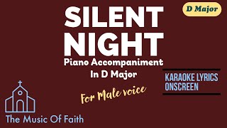 SILENT NIGHT (Christmas Carol) Piano Accompaniment in D (for Tenor voice) [Karaoke Lyrics Onscreen]