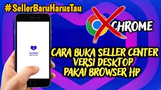 Cara Buka Seller Center Lazada Pakai Browser HP